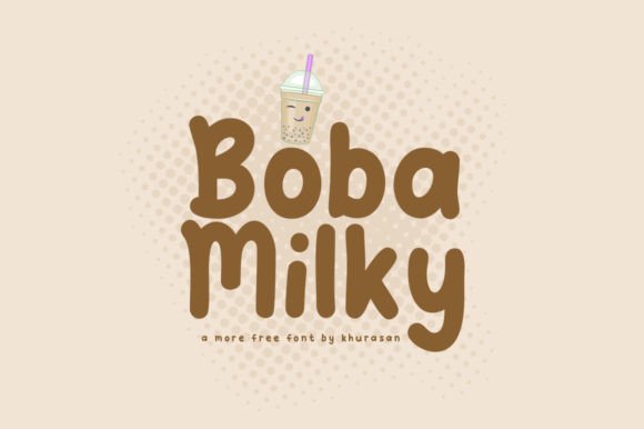 Boba Milky: A Font for Modern Marketing and Design