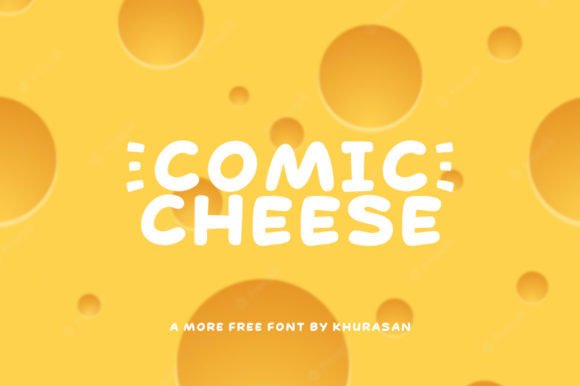 Comic Cheese: The Font That Elevates Your Campaigns