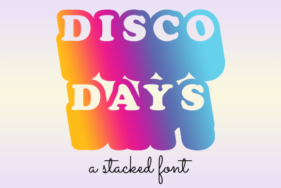 Disco Days Font: A Crafty Must-Have for Your Design Projects