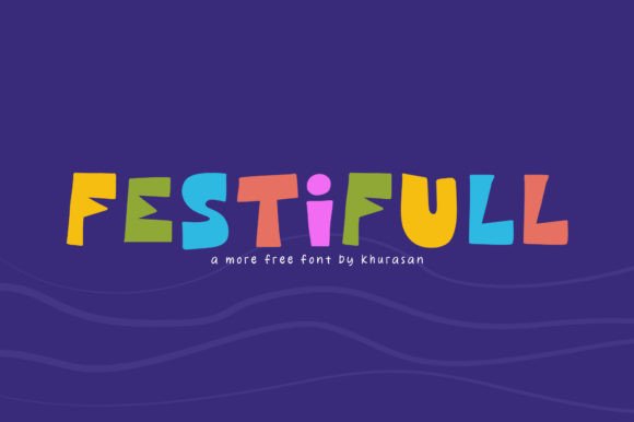 Festifull: The Font That Makes Your Campaigns Pop