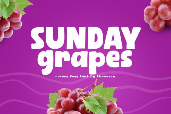 Font Choice That Matters: Sunday Grapes for Campaign Success