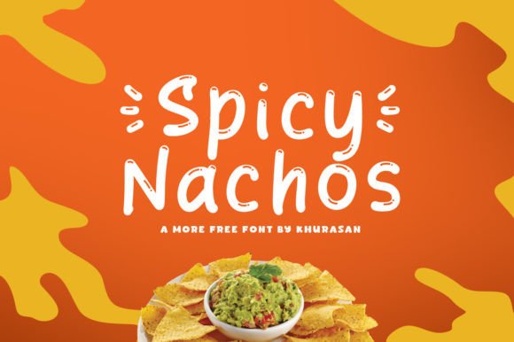 Spicy Nachos: A Font That Speaks Volume in Digital Design