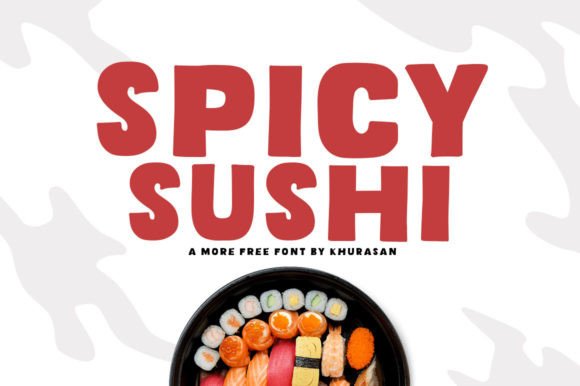 Spicy Sushi: The Font That Elevates Your Brand